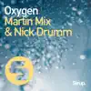 Martin Mix & Nick Drumm - Oxygen - Single